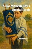 A Bar Mitzvah Boys Special Torah English Edition