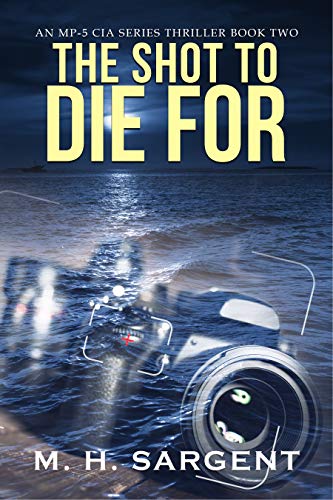 The Shot To Die For book cover