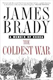 The Coldest War A Memoir Of Korea English Edition