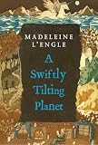 A Swiftly Tilting Planet A Wrinkle In Time Book 3