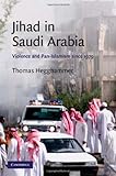 Jihad In Saudi Arabia Violence And Panislamism Since 1979 Cambridge Middle East Studies Book 33 English Edition