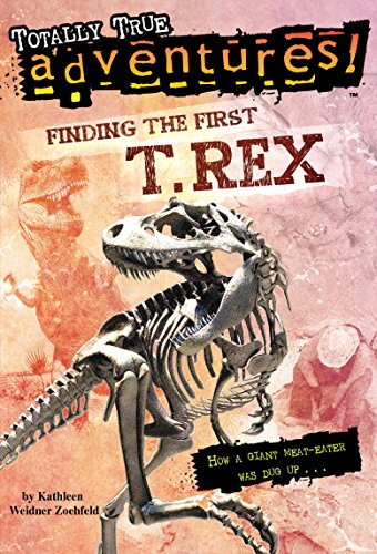 Finding the First T-Rex (By: Kathleen Weidner Zoehfeld) cover