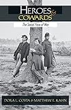 Heroes And Cowards The Social Face Of War English Edition