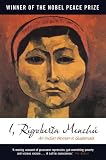 I Rigoberta Menchu An Indian Woman In Guatemala