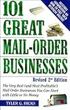 101 Great Mailorder Businesses Revised 2nd Edition The Very Best And Most Profitable Mailorder Businesses You Can Start With Li Ttle Or No Money English Edition