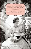 The Pursuit Of Love Radlett And Montdore Book 1