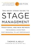 The Back Stage Guide To Stage Management 3rd Edition Traditional And New Methods For Running A Show From First Rehearsal To Last Performance