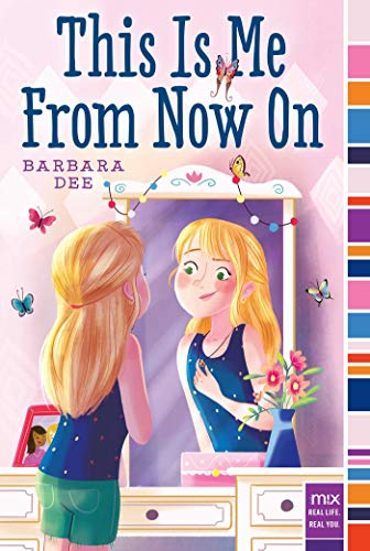 This Is Me From Now On (By: Barbara Dee) cover