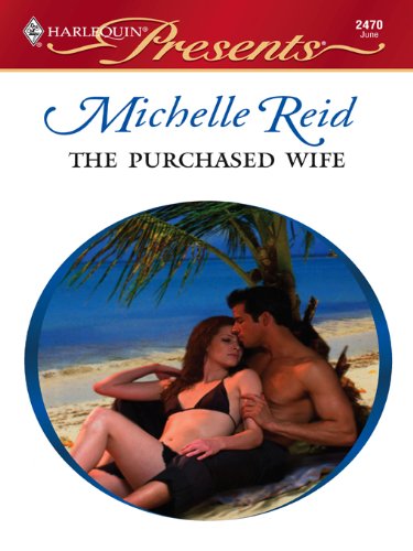 The Purchased Wife (By: Michelle Reid) cover