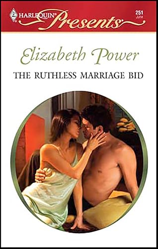 The Ruthless Marriage Bid (By: Elizabeth Power) cover