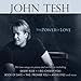Song Desert Rose by John Tesh on The Power of Love Vol. 1 at Amazon