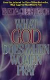 What God Does When Women Pray English Edition