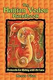 The Haitian Vodou Handbook Protocols For Riding With The Lwa English Edition