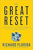 The Great Reset How New Ways Of Living And Working Drive Postcrash Prosperity