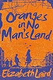 Oranges In No Mans Land English Edition