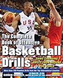 The Complete Book Of Offensive Basketball Drills Gamechanging Drills From Around The World English Edition