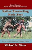 Native Reenacting Made Easy English Edition