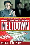 Meltdown The Inside Story Of The North Korean Nuclear Crisis English Edition