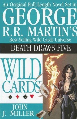 Death Draws Five (By: George R.R. Martin,John J. Miller) cover