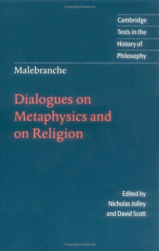 Malebranche: Dialogues on Metaphysics and on Religion (By: David Scott,Nicholas Jolley,Nicolas Malebranche) cover