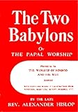 The Two Babylons English Edition