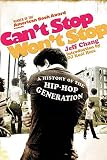 Cant Stop Wont Stop A History Of The Hiphop Generation English Edition