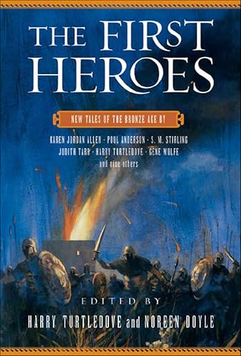 The First Heroes: New Tales of the Bronze Age book cover