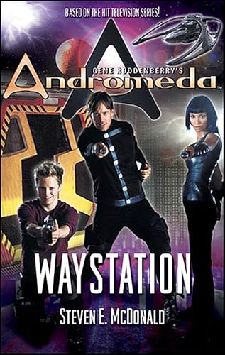 Gene Roddenberry's Andromeda: Waystation (By: Steven E. McDonald) cover