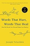 Words That Hurt Words That Heal How To Choose Words Wisely And Well English Edition