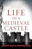 Life in a Medieval Castle (Medieval Life)