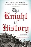 The Knight In History Medieval Life Book 3 English Edition