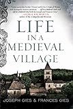 Life In A Medieval Village Medieval Life English Edition