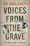Voices From The Grave Two Mens War In Ireland English Edition