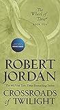 Crossroads Of Twilight Book Ten Of The Wheel Of Time English Edition