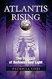 Atlantis Rising The Struggle Of Darkness And Light Sirian Revelations Book 2 English Edition