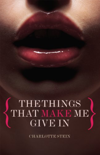 The Things That Make Me Give In book cover