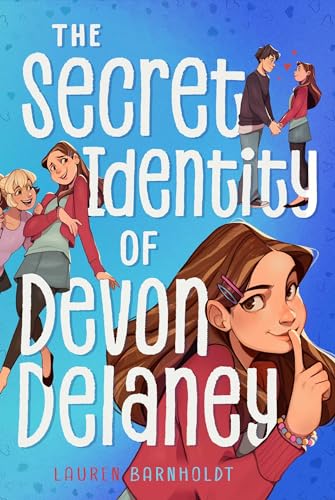 The Secret Identity of Devon Delaney (By: Lauren Barnholdt) cover
