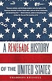 A Renegade History Of The United States English Edition