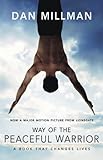 Way Of The Peaceful Warrior A Book That Changes Lives English Edition
