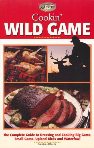 Cookin' Wild Game book cover