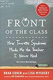 Front Of The Class How Tourette Syndrome Made Me The Teacher I Never Had
