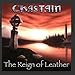 Song Once Before by Chastain on The Reign of Leather at Amazon