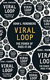 Viral Loop The Power Of Passiton English Edition