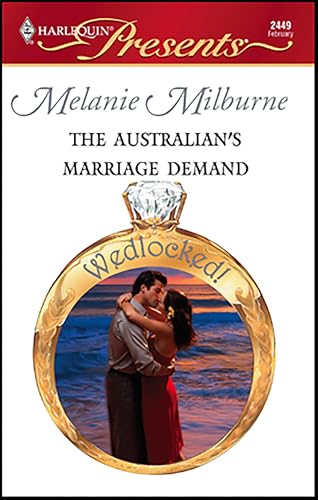 The Australian's Marriage Demand (By: Melanie Milburne) cover