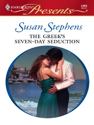 The Greek's Seven-Day Seduction (By: Susan Stephens) cover