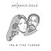 Song I Am A Motherless Child by Ike and Tina Turner on AM Radio Gold: Ike &amp; Tina Turner (Remastered) at Amazon