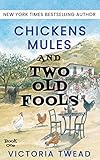 Chickens Mules And Two Old Fools English Edition
