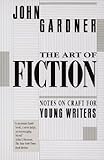 The Art Of Fiction Notes On Craft For Young Writers English Edition