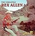 Song Ragtime Melody by Rex Allen on The Versatile Rex Allen [ORIGINAL RECORDINGS REMASTERED] 2CD SET at Amazon