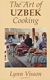 The Art Of Uzbek Cooking Hippocrene International Cookbooks English Edition